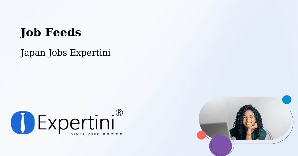 Job Listings Feed – Kimitsu - Japan Jobs Expertini