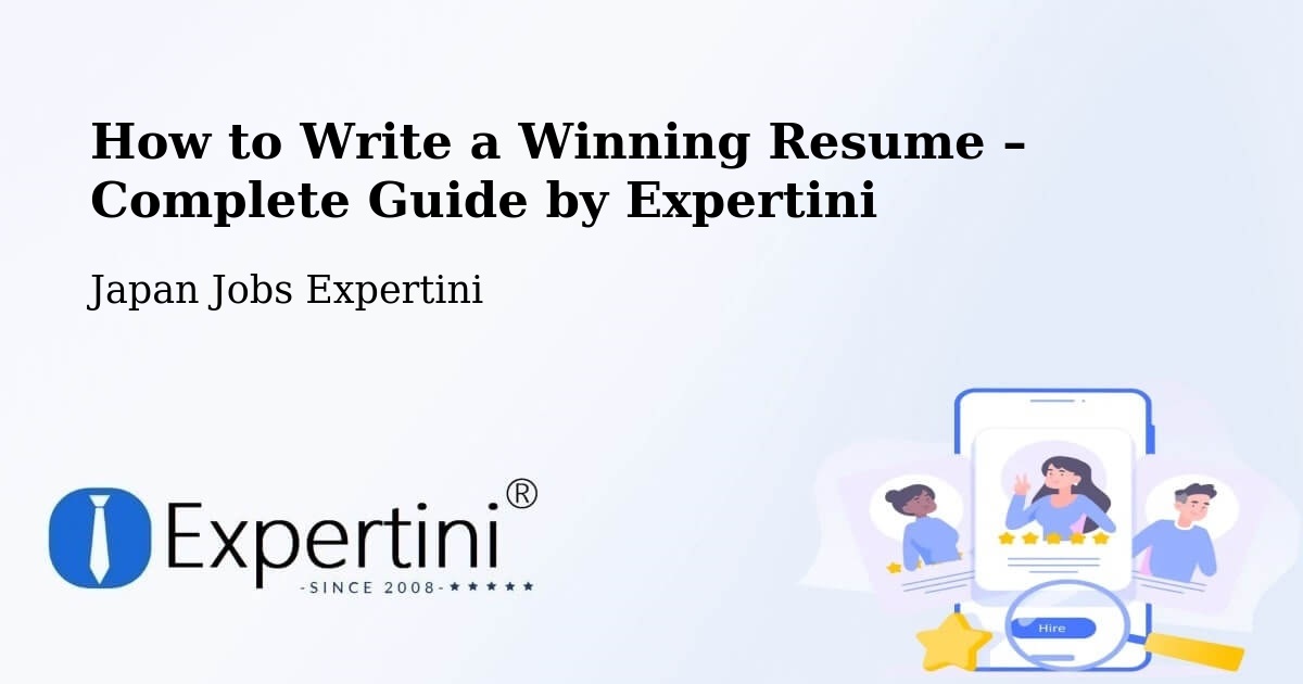 Resume Writing Guide for Job Seekers – Kimitsu - Kimitsu, Japan Jobs Expertini
